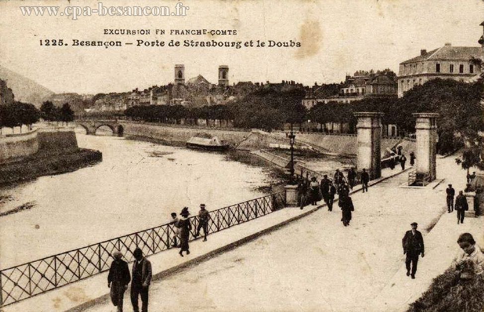 EXCURSION EN FRANCHE-COMTÉ - 1225. Besançon - Porte de Strasbourg et le Doubs